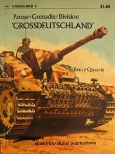 Bruce Quarrie, "Panzer-Grenadier Division "Grossdeutschland" (Vanguard 2) (repost)