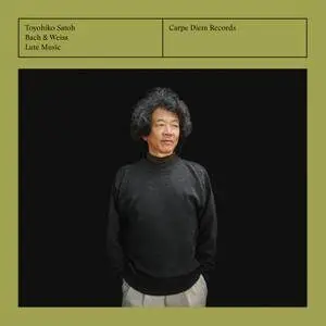 Toyohiko Satoh - Bach & Weiss: Lute Music (2015) [Official Digital Download 24-bit/96kHz]