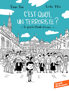 C'est quoi, un terroriste ? Le procès Merah et nous (2019)