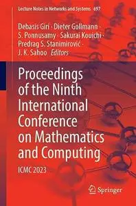 Proceedings of the Ninth International Conference on Mathematics and Computing: ICMC 2023