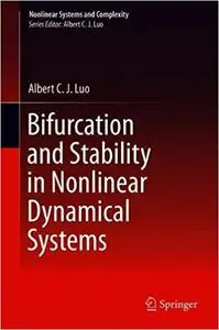 Bifurcation and Stability in Nonlinear Dynamical Systems