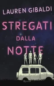 Lauren Gibaldi - Stregati dalla notte