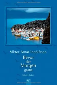 Viktor Arnar Ingolfsson- Bevor der Morgen graut