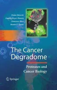 The Cancer Degradome: Proteases and Cancer Biology