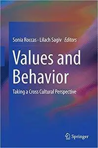 Values and Behavior: Taking a Cross Cultural Perspective