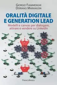Doriano Marangon, Giorgio Fiammenghi - Oralità digitale e generation lead