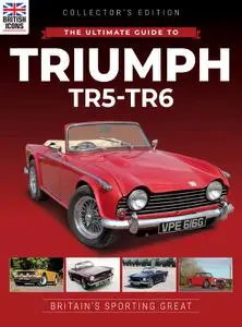 British Icon - Issue 7 Triumph TR5-TR6 - September 2022