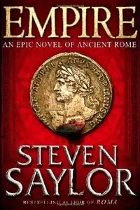 Empire: An Epic Novel of Ancient Rome (Rome 2) (Repost)