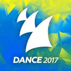 VA - Dance 2017 - Armada Music (2017)
