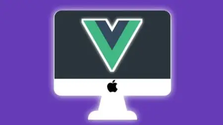 Vue.js 2: Zero to Hero, Vuex Store, Vue CLI 3-Complete Guide