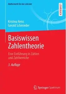 Basiswissen Zahlentheorie: Eine Einführung in Zahlen und Zahlbereiche (Auflage: 3)