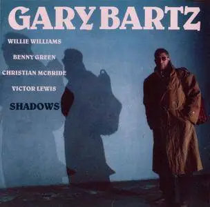 Gary Bartz - Shadows (1992)