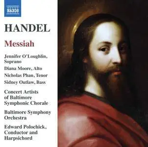 Concert Artists of Baltimore Symphonic Chorale, Baltimore Symphony Orchestra, Edward Polochick - Handel: Messiah, HWV 56 (2018)