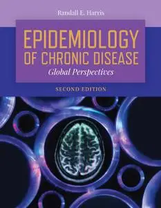 Epidemiology of Chronic Disease: Global Perspectives, Second Edition