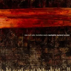 Nine Inch Nails - Hesitation Marks (2013) ['Audiophile' Mastered Version]