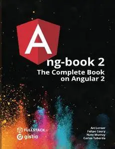 ng-book 2: The Complete Book on Angular 2