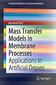 Mass Transfer Models in Membrane Processes: Applications in Artificial Organs