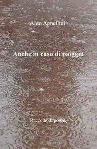 Anche in caso di pioggia