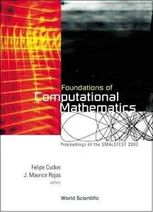 Foundations of computational mathematics : proceedings of the Smalefest 2000, Hong Kong, 13-17, 2000