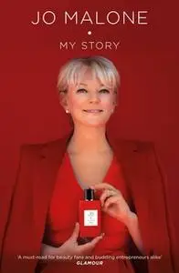 «Jo Malone: My Story» by Jo Malone