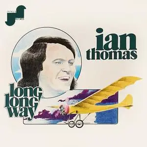 Ian Thomas - Long Long Way (Remastered) (1974/2023) [Official Digital Download 24/96]