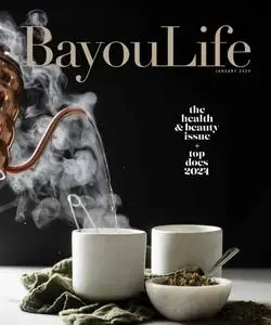 BayouLife Magazine - January 2024