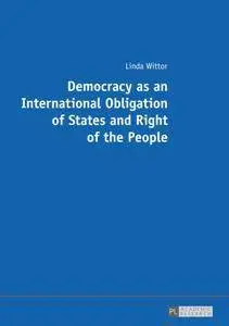 Democracy As an International Obligation of States and Right of the People