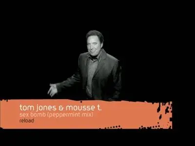 Tom Jones & Mousse T - Sex Bomb 