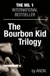 «The Bourbon Kid Trilogy» by Anonymous