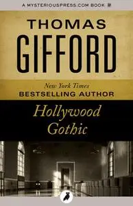 «Hollywood Gothic» by Thomas Gifford