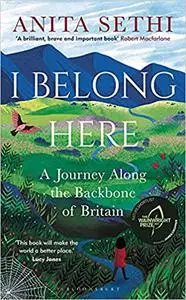 I Belong Here: A Journey Along the Backbone of Britain