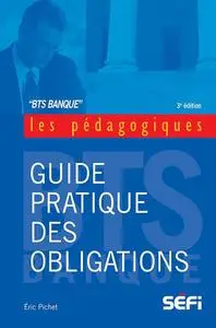 Éric Pichet, "Guide pratique des obligations"