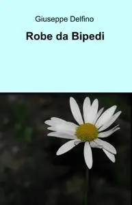 Robe da Bipedi
