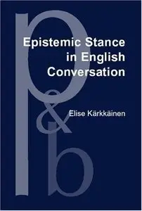 Epistemic Stance in English Conversation: A Description of Its Interactional Functions, With a Focus on I Think (Repost)