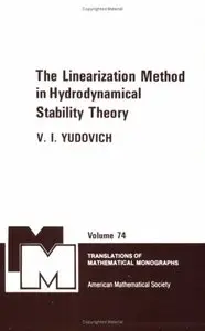The Linearization Method in Hydrodynamical Stability Theory (Translations of Mathematical Monographs)