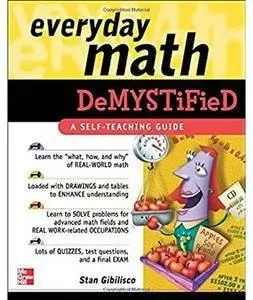 Stan Gibilisco - Everyday Math Demystified [Repost]