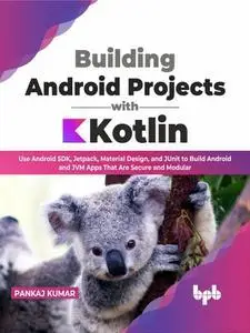Building Android Projects with Kotlin: Use Android SDK
