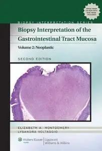 Biopsy Interpretation of the Gastrointestinal Tract Mucosa: Neoplastic (Repost)