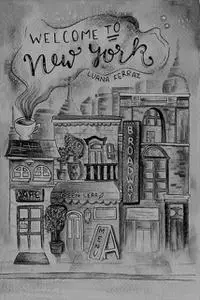 «Welcome to New York» by Luana Ferraz