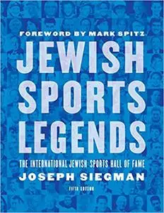 Jewish Sports Legends: The International Jewish Sports Hall of Fame (Repost)