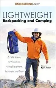 Lightweight Backpacking and Camping (Backpacking Light)