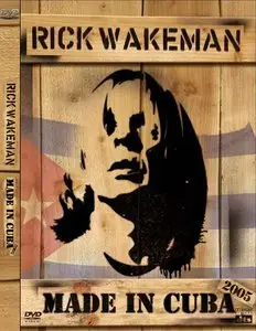 Rick Wakeman - Made in Cuba (2005) Repost