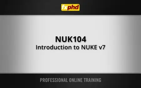 fxphd - NUK104 - Introduction to NUKE 7