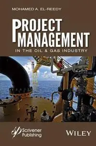 Project Management in the Oil and Gas Industry (Repost)