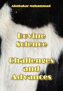 "Bovine Science: Challenges and Advances" ed. by Muhammad Abubakar