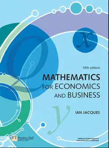 Mathematics for Economics and Business, 5th Edition (repost)