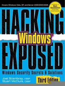 Hacking Exposed Windows: Microsoft Windows Security Secrets and Solutions, Third Edition (Repost)