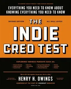 The Indie Cred Test: Everything You Need to Know About Knowing Everything You Need to Know