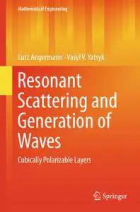 Resonant Scattering and Generation of Waves: Cubically Polarizable Layers (Repost)