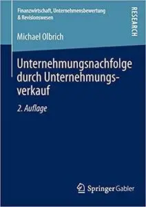 Unternehmungsnachfolge durch Unternehmungsverkauf